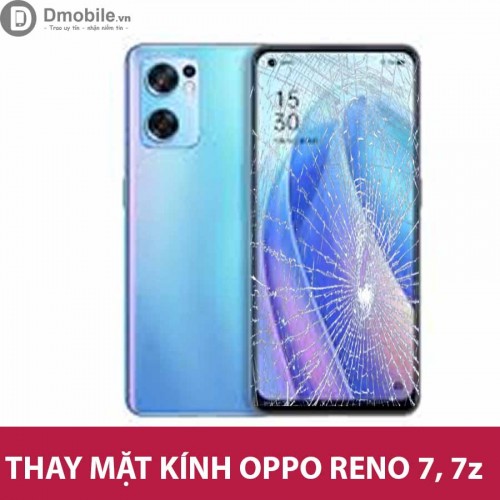 Thay kính Oppo Reno 7